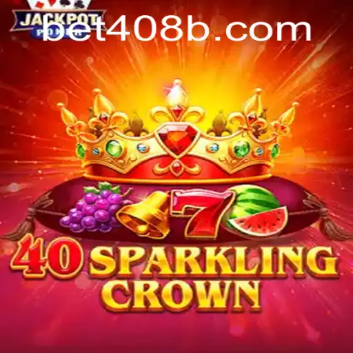 Descubra a Emoção de 40SparklingCrown com bet408